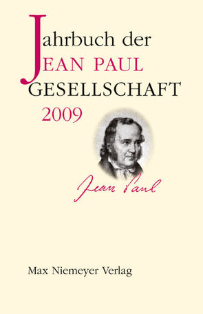 Jahrbuch der Jean-Paul-Gesellschaft / 2009 von Dangel-Pelloquin,  Elsbeth, Pfotenhauer,  Helmut, Schmitz-Emans,  Monika, Simon,  Ralf