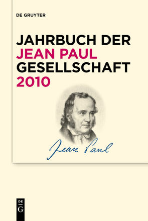 Jahrbuch der Jean-Paul-Gesellschaft / 2010 von Dangel-Pelloquin,  Elsbeth, Pfotenhauer,  Helmut, Schmitz-Emans,  Monika, Simon,  Ralf