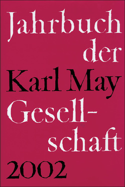 Jahrbuch der Karl-May-Gesellschaft von Roxin,  Claus, Schmiedt,  Helmut, Stolte,  Heinz, Wolff,  Reinhold, Wollschläger,  Hans