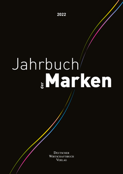 Jahrbuch der Marken 2022 von Dr. Weimer,  Wolfram, Goetz-Weimer,  Christiane