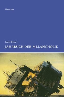 Jahrbuch der Melancholie von Danieli,  Enrico