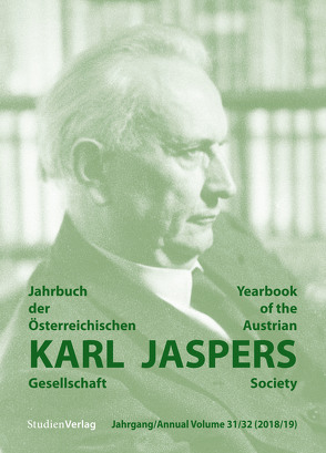 Jahrbuch der Österreichischen Karl-Jaspers-Gesellschaft Jahrgang 31/32 (2018/2019) von Österreichische Karl-Jaspers-G.