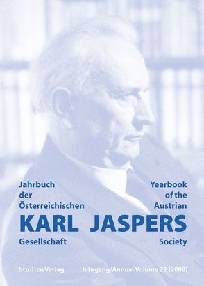 Jahrbuch der Österreichischen Karl-Jaspers-Gesellschaft 22/2009 von Karl-Jaspers-Gesellschaft (Hrsg.)