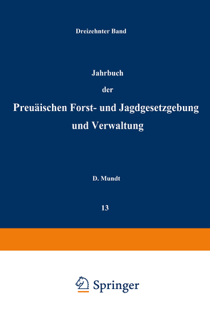 Jahrbuch der Preußischen forst- und Jagdgesetzgebung und Verwaltung von Dackelmann,  Bernhard, Mundt,  O.