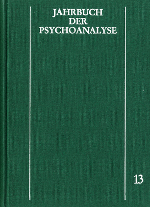 Jahrbuch der Psychoanalyse / Band 13 von Eickhoff,  Friedrich-Wilhelm, Loch,  Wolfgang