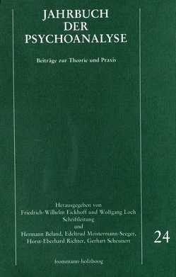 Jahrbuch der Psychoanalyse / Band 24 von Beland,  Hermann, Berman,  Emanuel, Cremerius,  Johannes, Eickhoff,  Friedrich-Wilhelm, Eissler,  Kurt R., Falzeder,  Ernst, Frier,  Ina, Guttman,  Samuel A., Hirschmüller,  Albrecht, Hoffmann,  Sven Olaf, Kestenberg,  Judith S, Kuiper,  Piet, Laufer,  M. Egle, Loch,  Wolfgang, Meistermann-Seeger,  Edeltrud, Menninger,  Karl A., Niederland,  William G., Parin,  Paul, Parrish,  Stephen M., Richter,  Horst-Eberhard, Sajner,  Josef, Scheunert,  Gerhart, Simenauer,  Erich, Solms,  W., Wurmser,  Leon