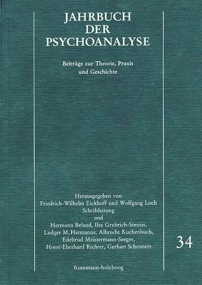 Jahrbuch der Psychoanalyse / Band 34 von Eickhoff,  Friedrich-Wilhelm, Loch,  Wolfgang