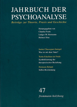 Jahrbuch der Psychoanalyse / Band 47 von Frank,  Claudia, Hermanns,  Ludger M., Hinz,  Helmut