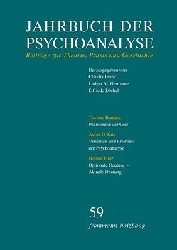 Jahrbuch der Psychoanalyse / Band 59 von Bell,  David, Bielefeld,  Ilsa Maria, Fichtner,  Gerhard, Frank,  Claudia, Hartung,  Thomas, Hermanns,  Ludger M., Hinz,  Helmut, Kris,  Anton O., Löchel,  Elfriede