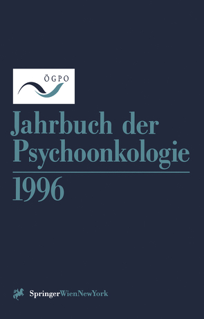 Jahrbuch der Psychoonkologie 1996 von Bilek,  O., Frischenschlager,  G., Linemayr,  G.