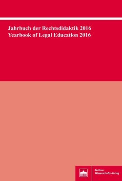 Jahrbuch der Rechtsdidaktik 2016. Yearbook of Legal Education 2016 von Bergmans,  Bernhard