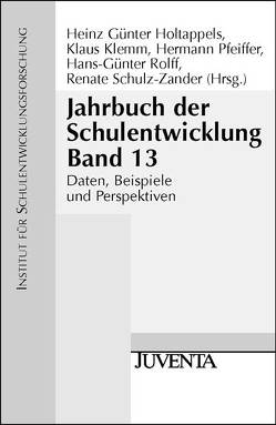 Jahrbuch der Schulentwicklung. Daten, Beispiele und Perspektiven von Holtappels,  Heinz-Günter, Klemm,  Klaus, Pfeiffer,  Hermann, Rolff,  Hans-Günter, Schulz-Zander,  Renate