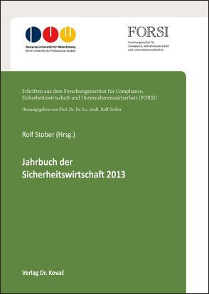 Jahrbuch der Sicherheitswirtschaft 2013 von Stober,  Rolf