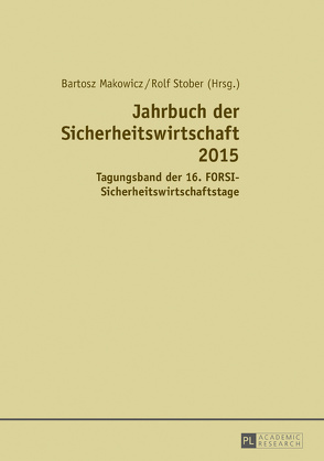 Jahrbuch der Sicherheitswirtschaft 2015 von Makowicz,  Bartosz, Stober,  Rolf
