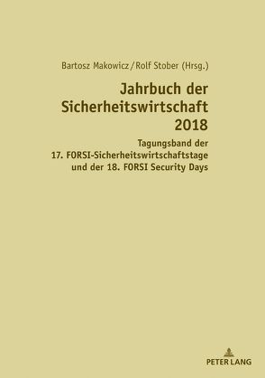 Jahrbuch der Sicherheitswirtschaft 2018 von Makowicz,  Bartosz, Stober,  Rolf