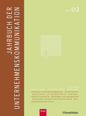 Jahrbuch der Unternehmenskommunikation 2008 von Henzler,  Herbert, Kirchhoff,  Klaus Rainer, Ziesemer,  Bernd