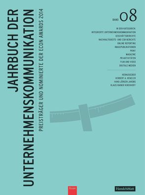 Jahrbuch der Unternehmenskommunikation 2014 von Henzler,  Herbert, Jakobs,  Hans-Jürgen, Kirchhoff,  Klaus Rainer