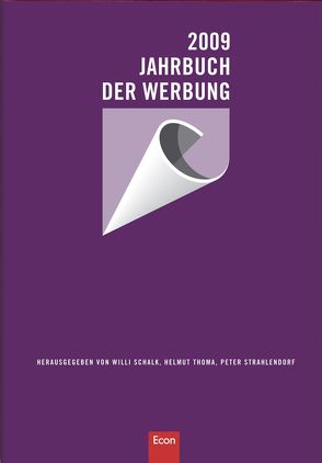 Jahrbuch der Werbung 2009 von Schalk,  Willi, Strahlendorf,  Peter, Thomä,  Helmut
