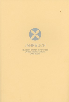 Jahrbuch des Adalbert-Stifter-Institutes des Landes Oberösterreich von Schuster,  Jana