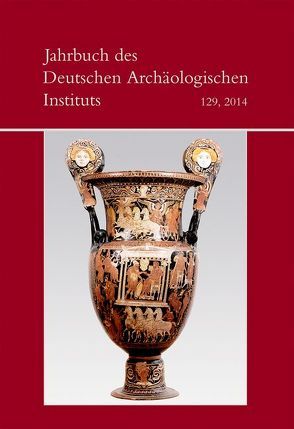 Jahrbuch des Deutschen Archäologischen Instituts / 2014 von Deutsches Archäologisches Institut