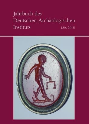 Jahrbuch des Deutschen Archäologischen Instituts / 2015 von Deutsches Archäologisches Institut