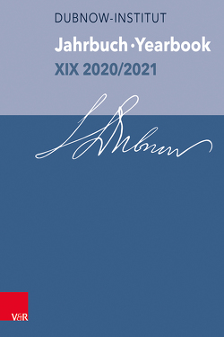 Jahrbuch des Dubnow-Instituts /Dubnow Institute Yearbook XIX 2020/2021 von Weiss,  Yfaat