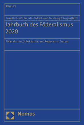 Jahrbuch des Föderalismus 2020 von Europäisches Zentrum für Föderalismus-Forschung Tübingen (EZFF)