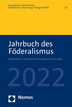 Jahrbuch des Föderalismus 2022 von Europäisches Zentrum für Föderalismus-Forschung Tübingen (EZFF)