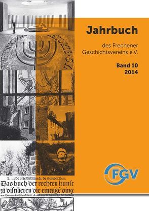 Jahrbuch des Frechener Geschichtsvereins e.V., Band 10/2014