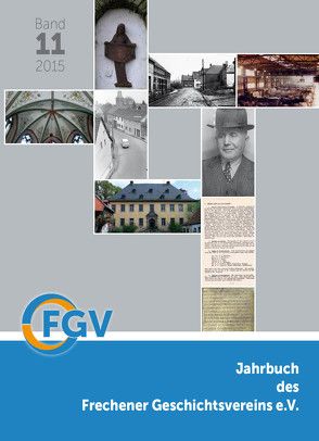 Jahrbuch des Frechener Geschichtsvereins e.V., Band 11/2015