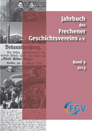 Jahrbuch des Frechener Geschichtsvereins e.V., Band 9/2013