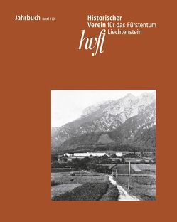 Jahrbuch des Historischen Vereins für das Fürstentum Liechtenstein von Frick,  Nadja, Good,  Jeannette, Vogt,  Wolfgang, Zupanic,  Jan