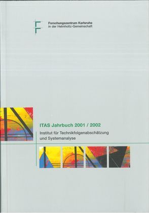 Jahrbuch des Instituts für Technikfolgenabschätzung und Systemanalyse (ITAS) 2001/2002 von Grunwald,  Armin