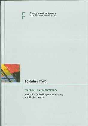 Jahrbuch des Instituts für Technikfolgenabschätzung und Systemanalyse (ITAS) 2003/2004 von Grunwald,  Armin, Riehm,  Ulrich