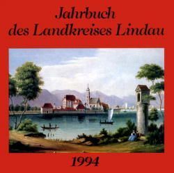 Jahrbuch des Landkreises Lindau / Jahrbuch des Landkreises Lindau von Dobras,  Werner, Henninger,  Klaus, Kurz,  Andreas