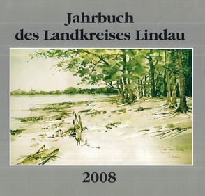 Jahrbuch des Landkreises Lindau 2008 von Kurz,  Andreas