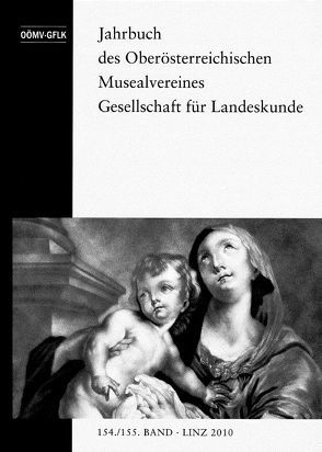 Jahrbuch des Oberösterreichischen Musealvereins Gesellschaft für Landeskunde von Gesellschaft für Landeskunde und Denkmalpflege - OÖ. Musealverein