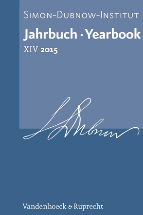 Jahrbuch des Simon-Dubnow-Instituts / Simon Dubnow Institute Yearbook XIV/2015 von Gross,  Raphael