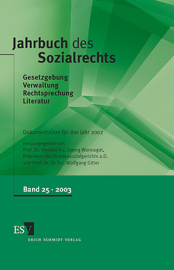 Jahrbuch des Sozialrechts / Jahrbuch des Sozialrechts, Band 25 von Gitter,  Wolfgang, Wannagat,  Georg