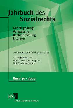 Jahrbuch des Sozialrechts / Jahrbuch des Sozialrechts Dokumentation für das Jahr 2008 von Rolfs,  Christian, Udsching,  Peter