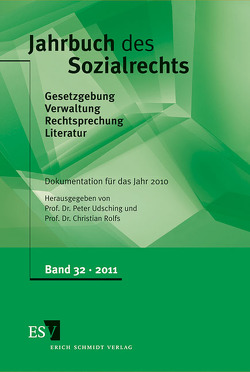 Jahrbuch des Sozialrechts / Jahrbuch des Sozialrechts Dokumentation für das Jahr 2010 von Rolfs,  Christian, Udsching,  Peter