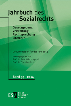 Jahrbuch des Sozialrechts / Jahrbuch des Sozialrechts Dokumentation für das Jahr 2013 von Rolfs,  Christian, Udsching,  Peter