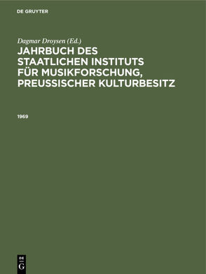 Jahrbuch des Staatlichen Instituts für Musikforschung, Preußischer Kulturbesitz / 1969 von Droysen,  Dagmar