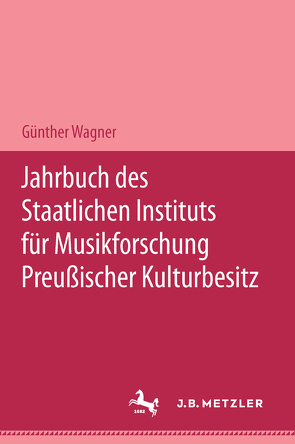 Jahrbuch des Staatlichen Instituts für Musikforschung Preußischer Kulturbesitz 2003 von Wagner,  Günter