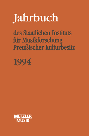 Jahrbuch des Staatlichen Instituts für Musikforschung (SIM) Preussischer Kulturbesitz, 1994 von Wagner,  Günther