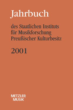 Jahrbuch des Staatlichen Instituts für Musikforschung (SIM) Preußischer Kulturbesitz von Wagner,  Günter