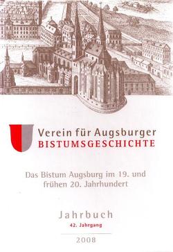 Jahrbuch des Vereins für Augsburger Bistumsgeschichte / Das Bistum Augsburg im 19. und frühen 20. Jahrhundert von Weitlauff,  Manfred