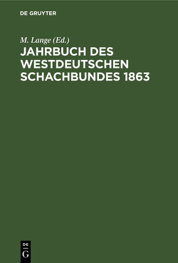 Jahrbuch des westdeutschen Schachbundes 1863 von Lange,  M.