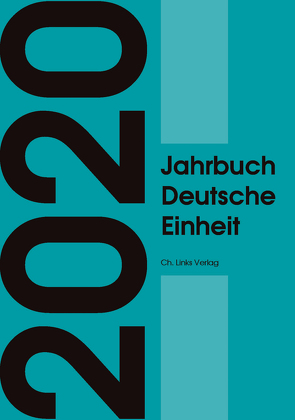 Jahrbuch Deutsche Einheit von Böick,  Marcus, Bösch,  Frank, Brückweh,  Kerstin, Brunner,  Detlev, Bude,  Heinz, Eckert,  Anna, Ganzenmüller,  Jörg, Goschler,  Constantin, Haese,  Inga, Hoffmann,  Dierk, Jessen,  Ralph, John,  Anke, Kollmorgen,  Raj, Kuller,  Christiane, Lindenberger,  Thomas, Lorke,  Christoph, Morina,  Christina, Nietzel,  Benno, Stegmayer,  Dominik, Ther,  Philipp, Villinger,  Clemens, Weinke,  Annette, Wolle,  Stefan, Zöller,  Kathrin