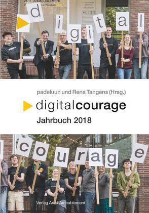 Digitalcourage für das Jahr 2018 von Fischer,  Claudia, padeluun,  //, Tangens,  Rena, Wienold,  Isabel